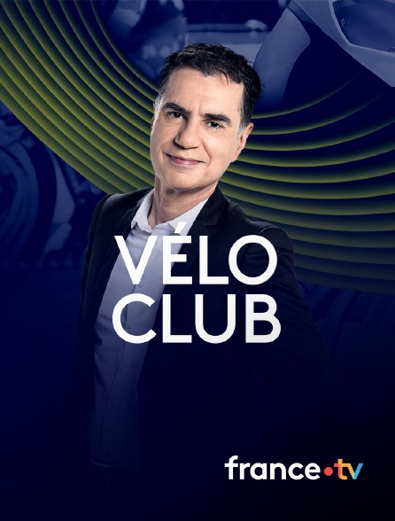 france.tv - Vélo Club