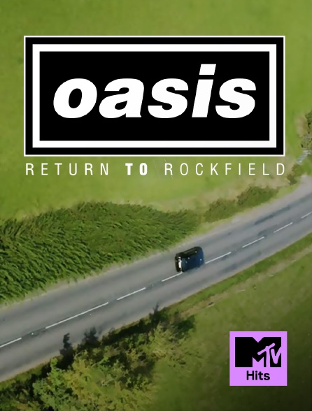 MTV Hits - Oasis : Return To Rockfield
