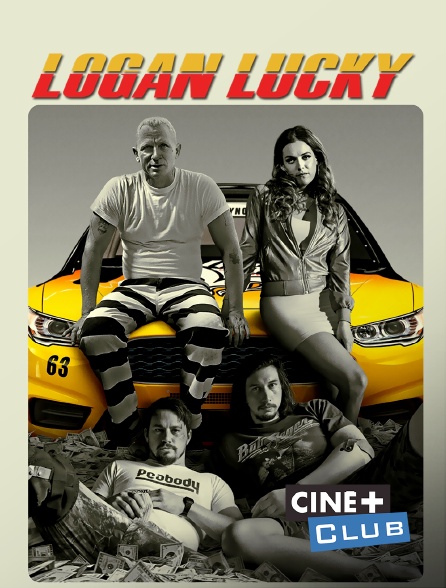 Ciné+ Club - Logan Lucky