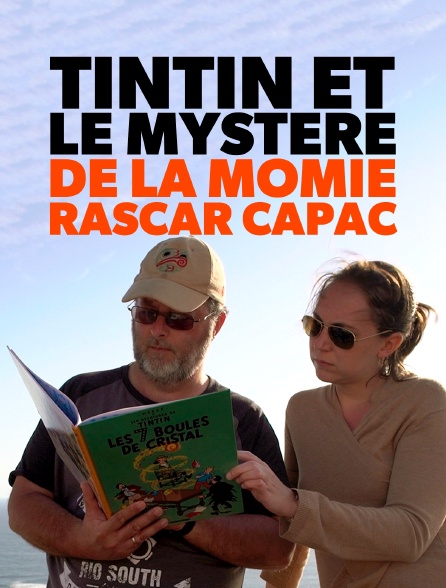 Tintin et le mystère de la momie Rascar Capac