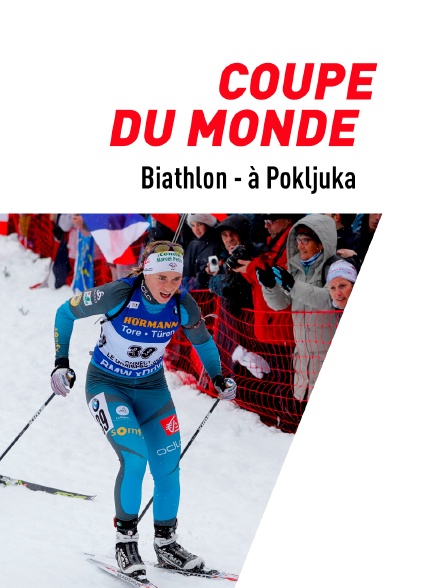 Biathlon : Coupe du monde à Pokljuka