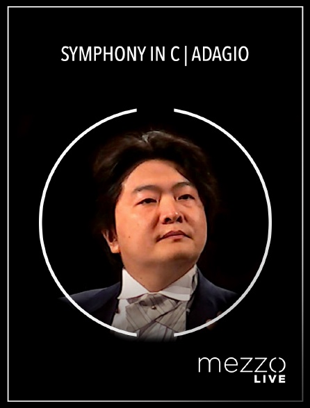 Mezzo Live HD - Symphony in C | Adagio