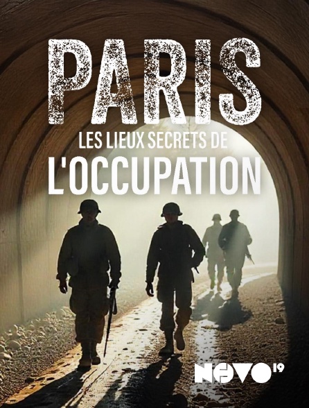 NOVO19 - Paris : les lieux secrets de l'Occupation
