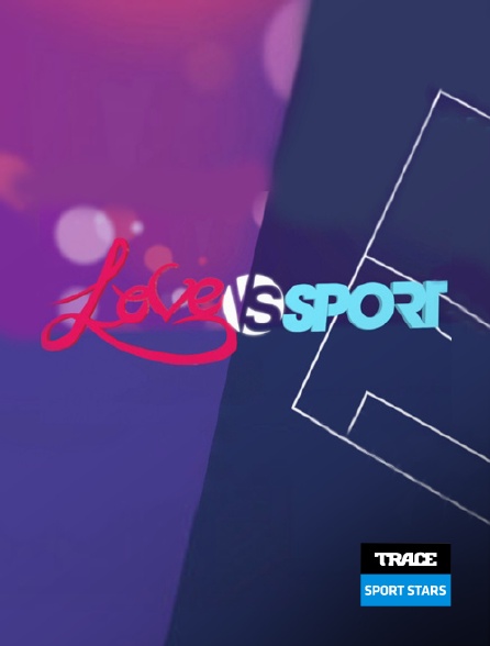 Trace Sport Stars - Love vs sport