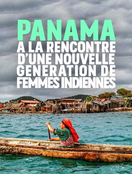 Panamá : à la rencontre d’une nouvelle génération de femmes indiennes