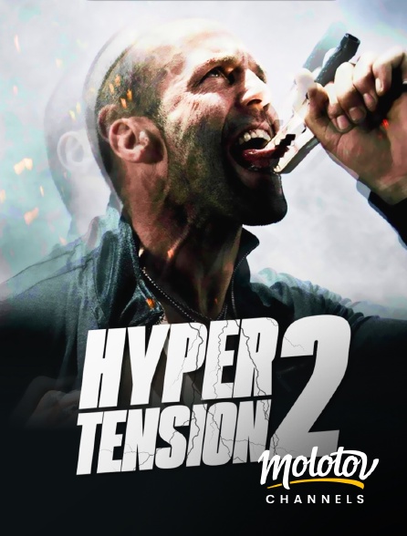 Molotov channels - Hyper tension 2