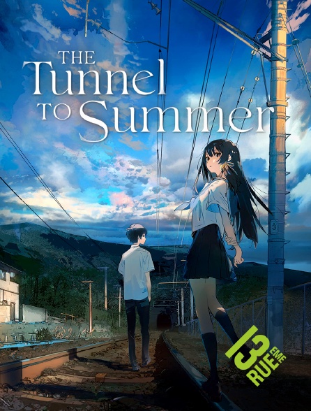 13EME RUE - Tunnel to Summer