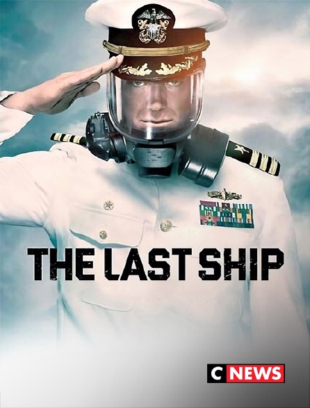 CNEWS - The Last Ship