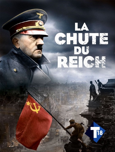 T18 - La chute du Reich