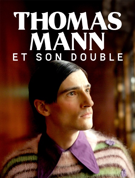 Thomas Mann et son double