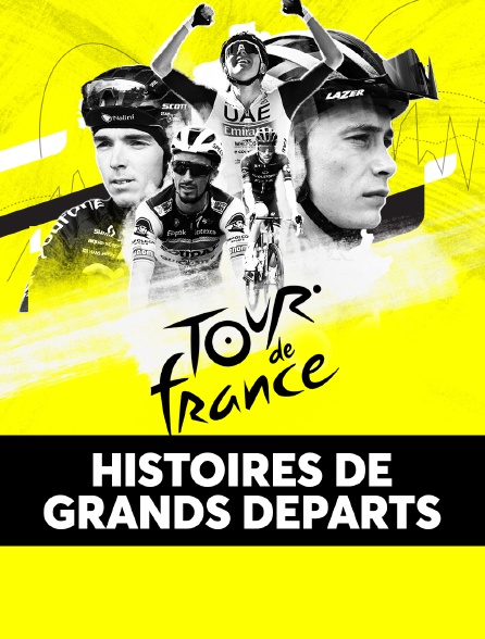 Tour de France : histoires de grands départs