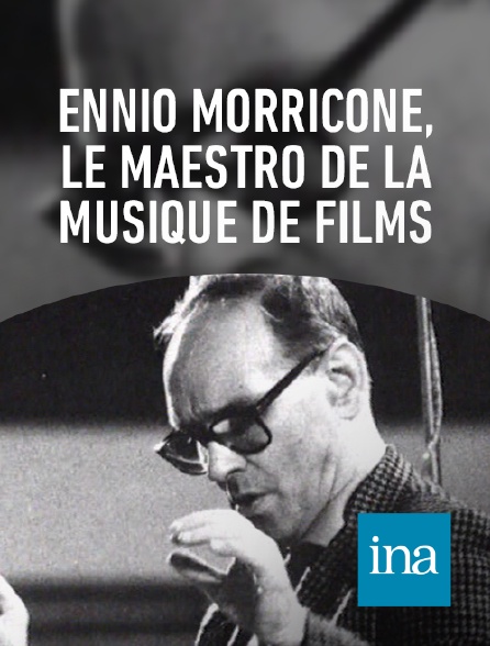 INA - La collaboration entre Ennio Morricone et Sergio Leone