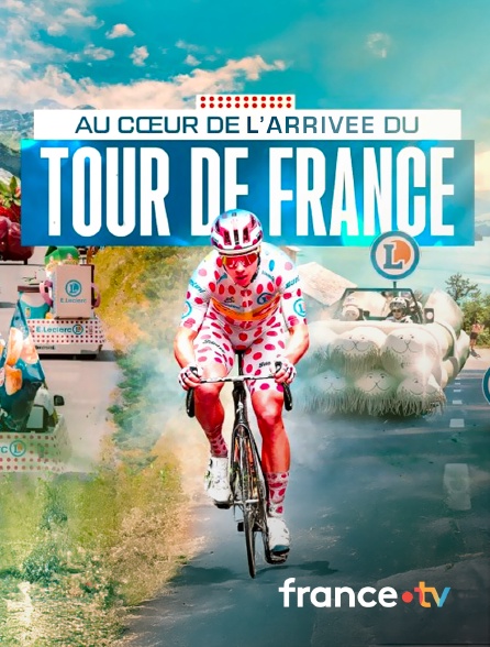 France.tv - Au cœur d’une arrivée du Tour de France