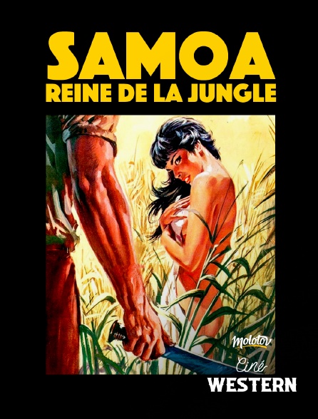 Ciné Western - Samoa, Reine de la Jungle