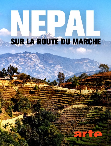 Arte - Népal : sur la route du marché