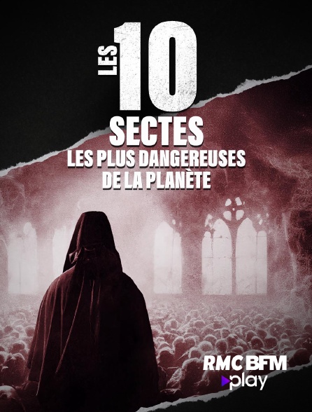 RMC BFM Play - Les 10 sectes les plus dangereuses de la planète