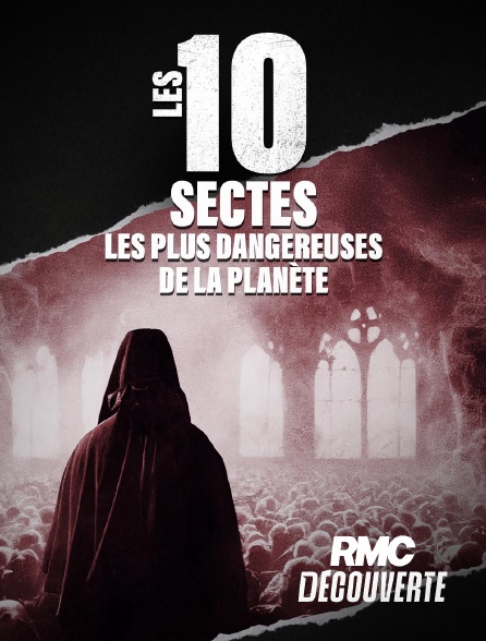 RMC Découverte - Les 10 sectes les plus dangereuses de la planète