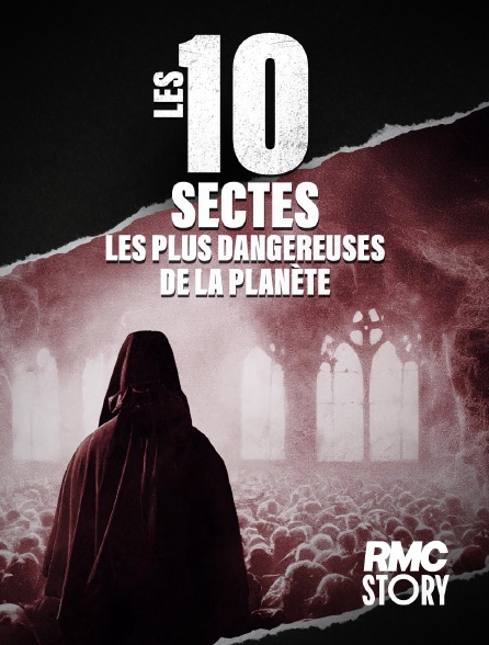 RMC Story - Les 10 sectes les plus dangereuses de la planète
