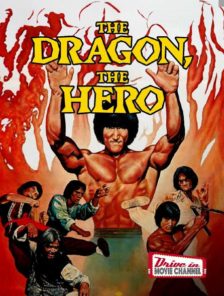 Drive-in Movie Channel - The Dragon, the Hero