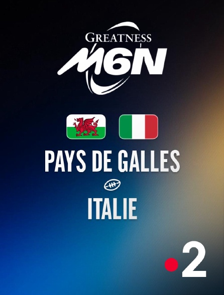 France 2 - Rugby - Tournoi des Six Nations : Pays de Galles / Italie