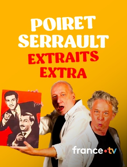 france.tv - Poiret Serrault extraits extra
