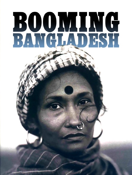 Booming Bangladesh