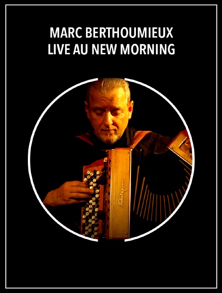 Marc Berthoumieux : Live au New Morning