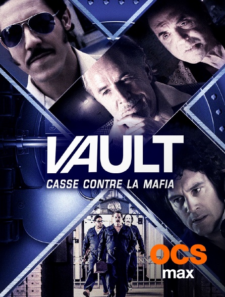 OCS Max - Vault : casse contre la mafia
