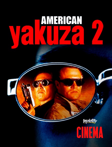 Molotov Channels Cinéma - American Yakuza 2