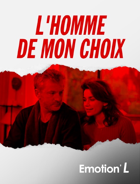 Emotion'L - L'homme de mon choix