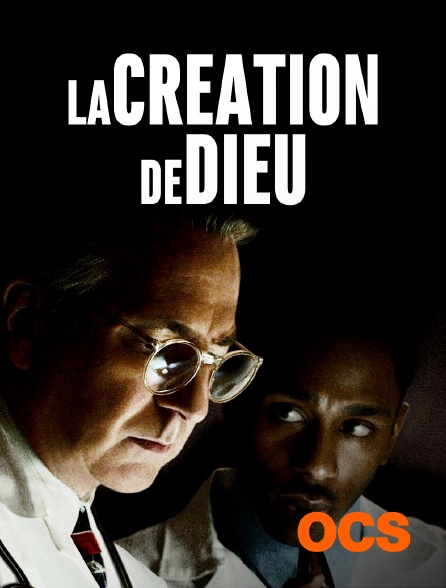 OCS - La création de Dieu