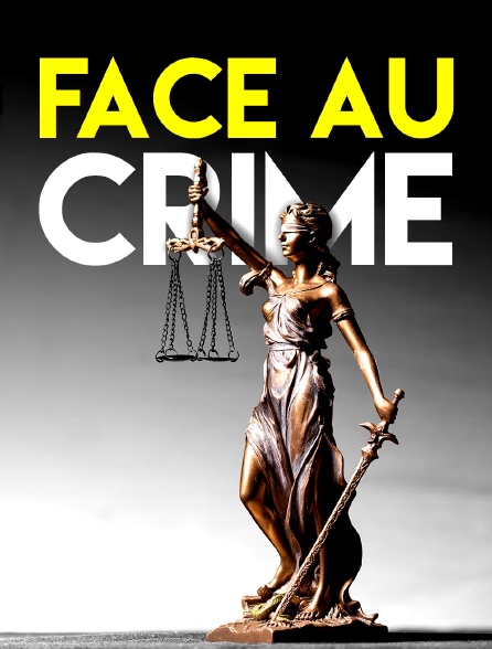 Face au crime