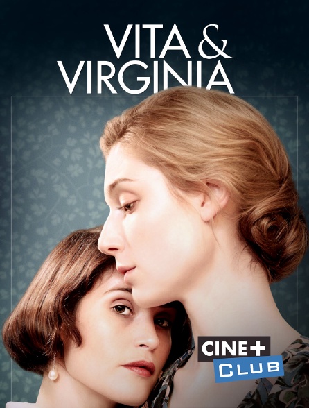 Ciné+ Club - Vita & Virginia