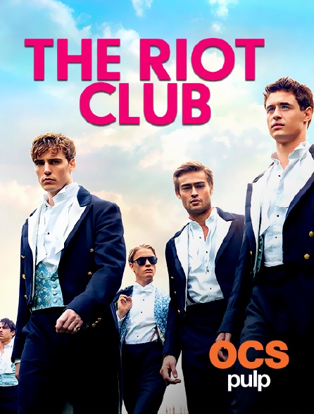 OCS Pulp - The Riot Club