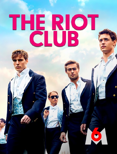 M6 - The Riot Club