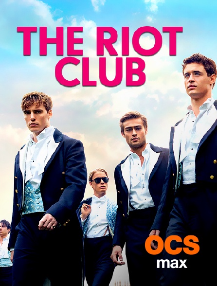 OCS Max - The Riot Club