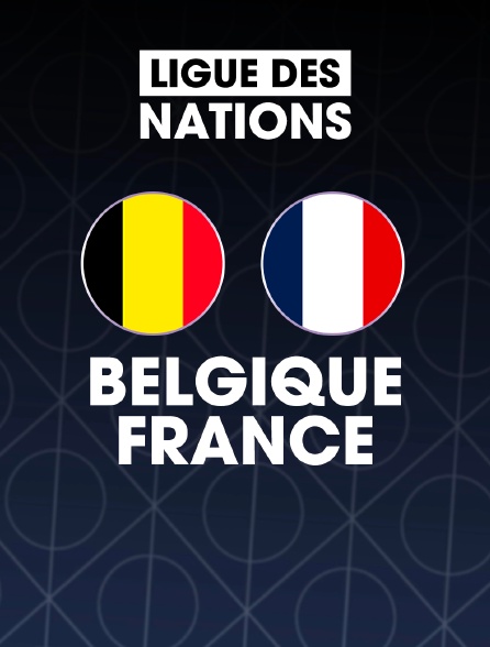 Football - Ligue des Nations UEFA : Belgique / France