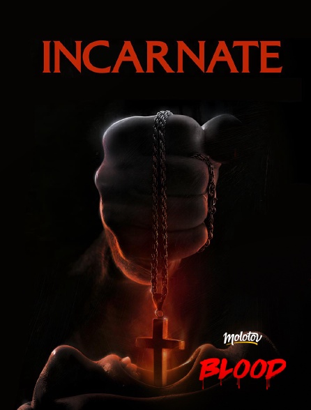 Molotov Channels BLOOD - Incarnate