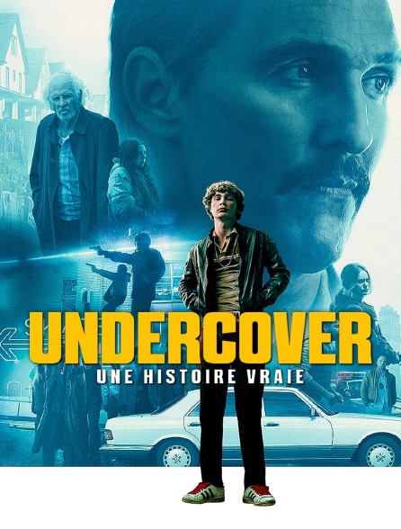 Undercover : une histoire vraie