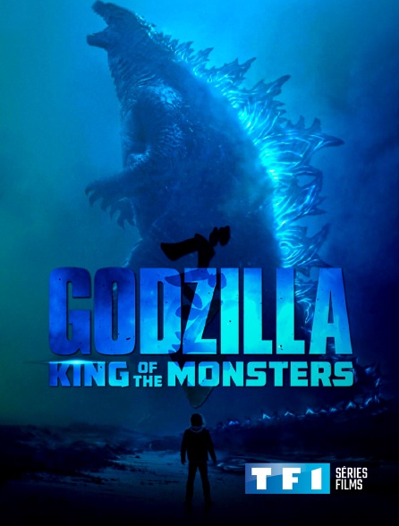 TF1 Séries Films - Godzilla II : roi des monstres
