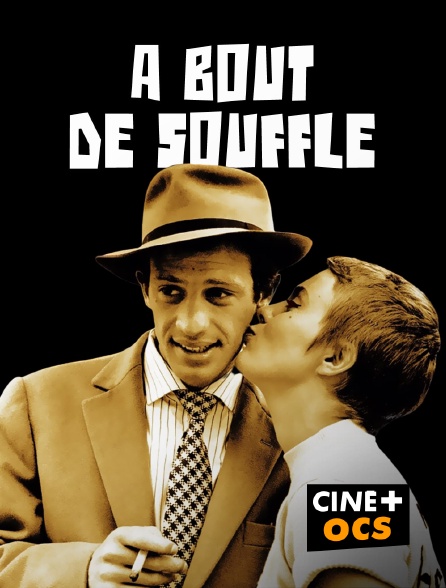 CINÉ Cinéma - A bout de souffle (version restaurée)