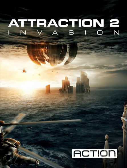 ACTION - Attraction 2 : Invasion en replay