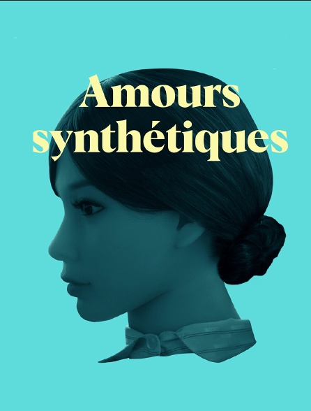 Amours synthétiques