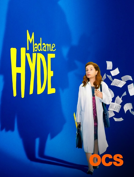 OCS - Madame Hyde