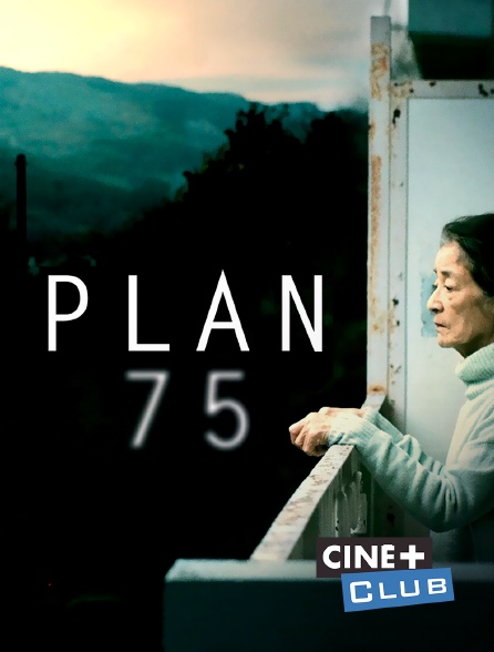 Ciné+ Club - Plan 75