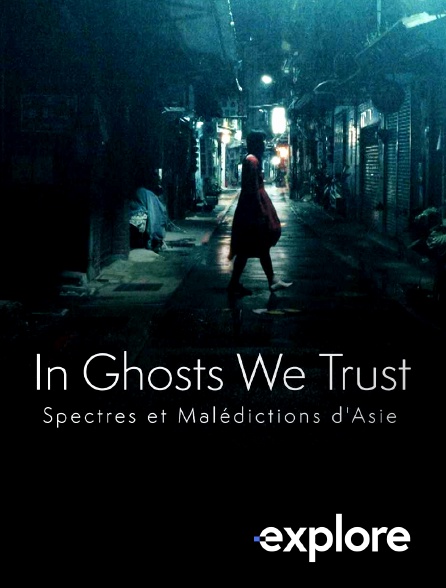 EXPLORE - In Ghosts We Trust
