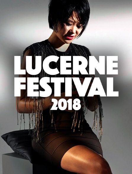 Lucerne Festival 2018