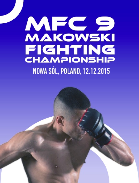 MFC 9 Makowski Fighting Championship, Nowa Sól, Poland, 12.12.2015