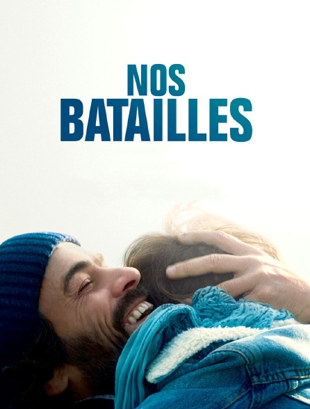 Nos batailles