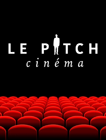 Le pitch cinéma
